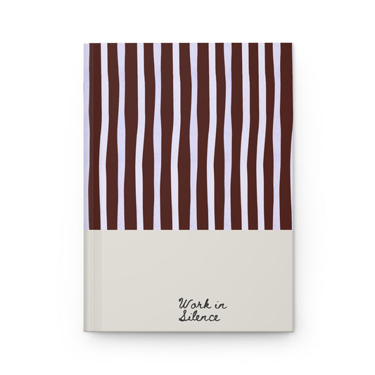 Hardcover Journal — 'Work in Silence' Striped Matte Notebook